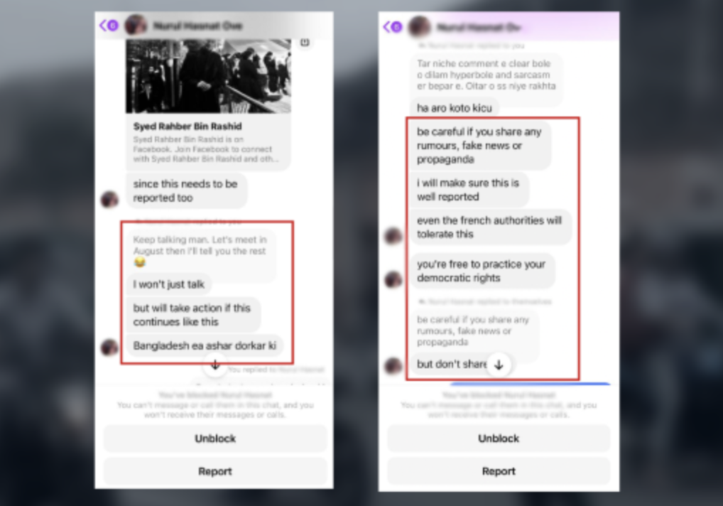 These are screengrabs of a conversation on Messenger between Syed Rahber, a Bangladeshi student based in Paris, who took part in sharing images of protests in Bangladesh online, and a member of the former ruling party, the Awami League, who threatened to “take action” against Rahber and report him to French authorities.