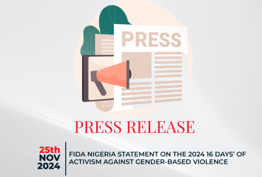 FIDA Nigeria Calls for Action During 2024 16 Days’ of Activism Against Gender-Based Violence