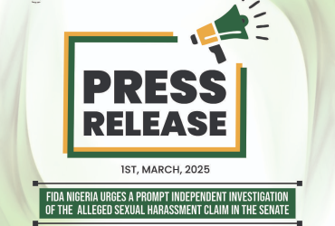 FIDA NIGERIA URGES A PROMPT INDEPENDENT INVESTIGATION OF THE ALLEGED SEXUAL HARASSMENT CLAIM IN THE SENATE