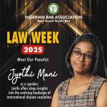 NBA Bwari: Introducing Jyothi Mani as a Distinguished Panelist at Law Week 2025