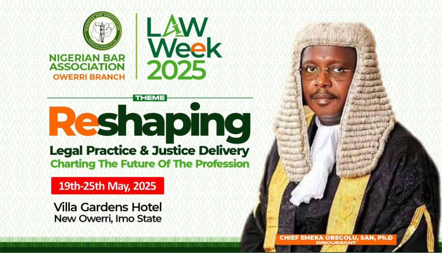 Chief Emeka Obegolu, SAN, Ph.D, Joins 2025 NBA Owerri Law Week as Discussant This Afternoon