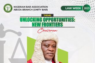 Nigerian Bar Association, Abuja Branch (Unity Bar) Announces 2025 Law Week: "Unlocking Opportunities: New Frontiers"