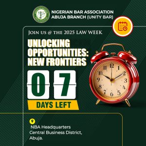 7 Days to Go! Unlocking Opportunities at the 2025 NBA Abuja Branch Law Week