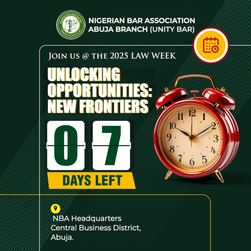 7 Days to Go! Unlocking Opportunities at the 2025 NBA Abuja Branch Law Week