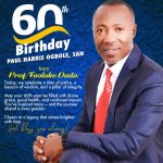 Happy 60th Birthday Message from Prof. Foluke Dada to Paul Harris Ogbole, SAN