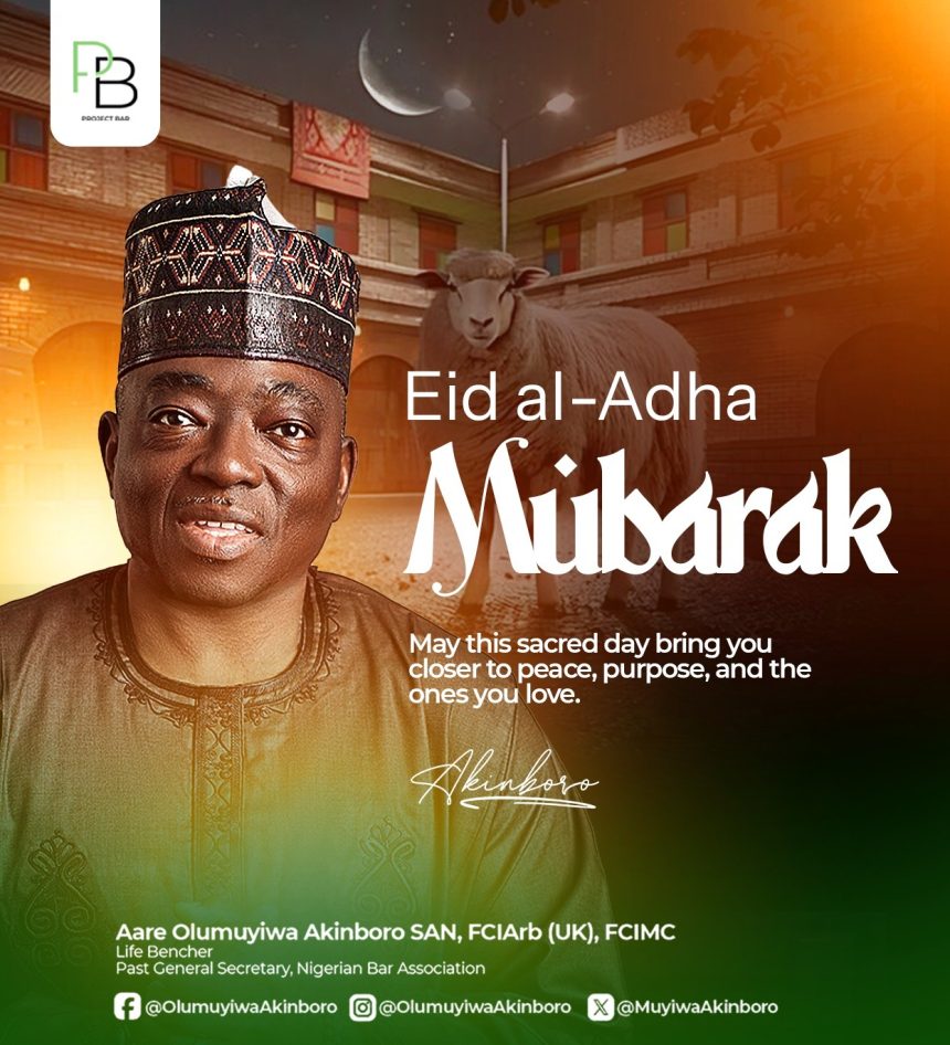 Eid al-Adha Message from Aare Olumuyiwa Akinboro, SAN, FCIArb (UK), FCIMC