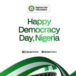 Democracy Must Work for the People: NBA President Mazi Afam Osigwe, SAN, Calls for Renewed Commitment to Democratic Ideals on June 12