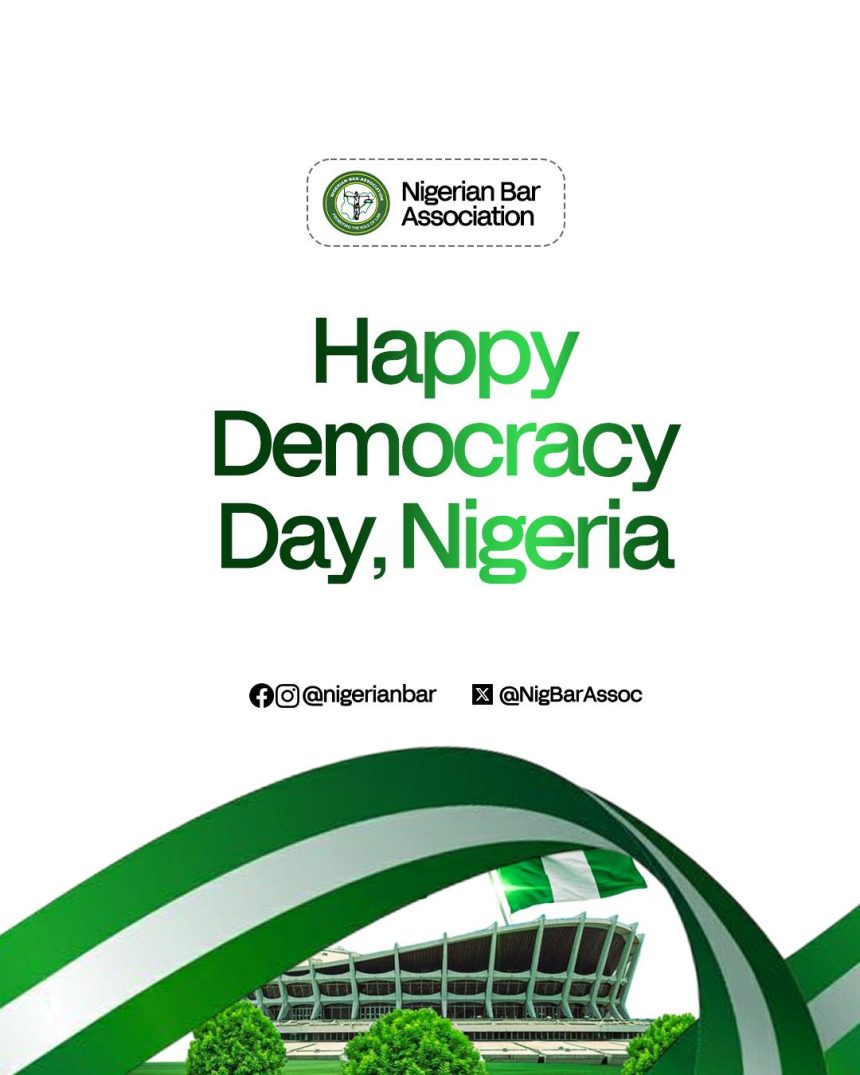 Democracy Must Work for the People: NBA President Mazi Afam Osigwe, SAN, Calls for Renewed Commitment to Democratic Ideals on June 12