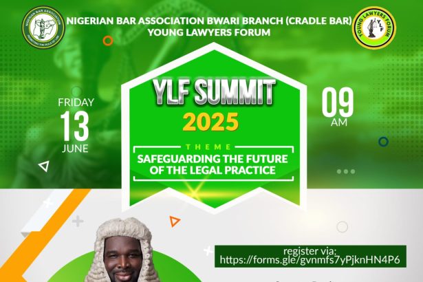 NBA Bwari Young Lawyers' Forum Announces Highly Anticipated 2025 Summit: "Safeguarding the Future of the Legal Practice in Nigeria"