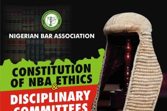 NBA Unveils Comprehensive Rules for Handling Professional Misconduct and Disciplinary Complaints Against Legal Practitioners