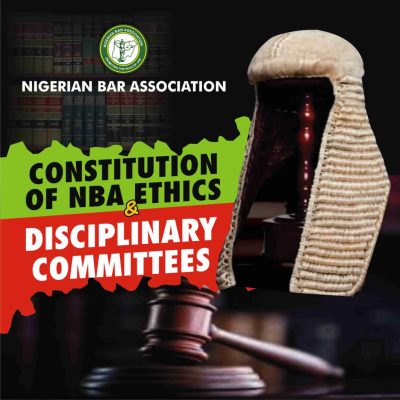 NBA Unveils Comprehensive Rules for Handling Professional Misconduct and Disciplinary Complaints Against Legal Practitioners