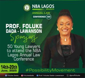 Prof. Foluke Dada-Lawanson Champions 50 Young Lawyers with Sponsorship for NBA Lagos Annual Law Conference 2025