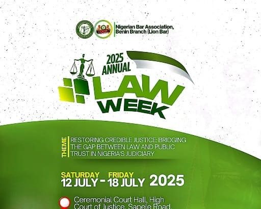 NBA BENIN BRANCH ANNOUNCES 2025 LAW WEEK — A WEEK OF REFLECTION, REFORM & REINVIGORATION