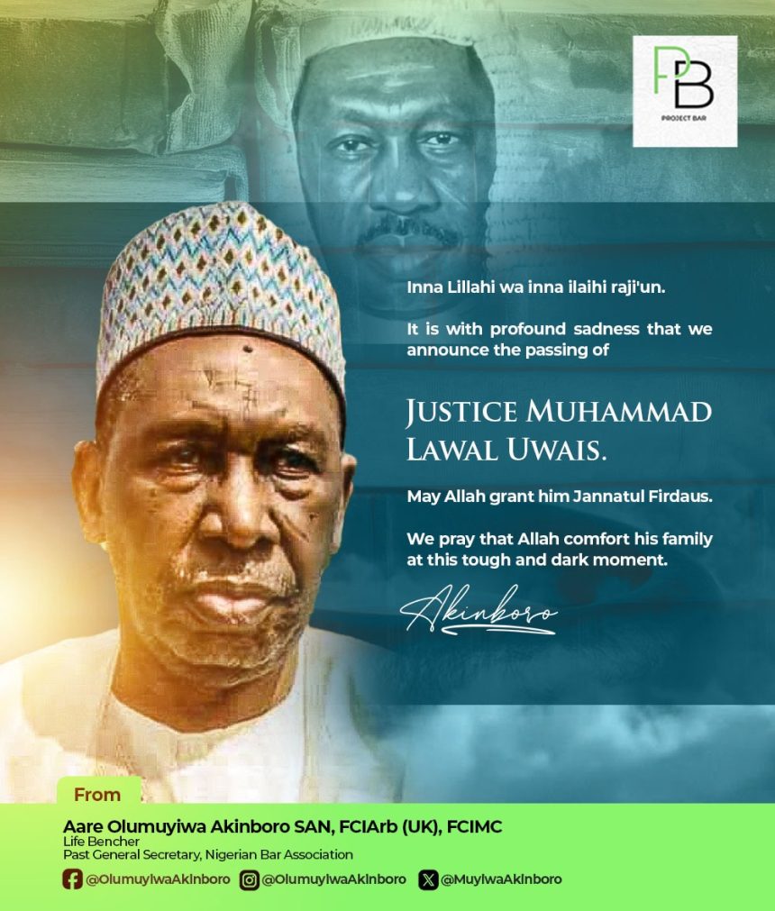Aare Olumuyiwa Akinboro Mourns Justice Uwais: A Tribute to a Judicial Icon