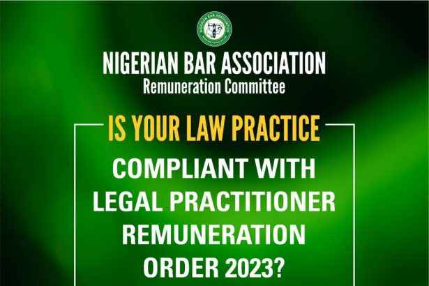 Vigilance on Enforcement of the Legal Practitioners’ Remuneration Order (LPRO) 2023