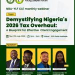 NBA-YLF CLE Committee Hosts Strategic Webinar on Nigeria’s 2026 Tax Overhaul