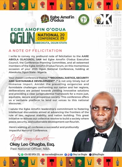 EGBE AMOFIN O’ODUA NATIONAL CONFERENCE: OKEY OHAGBA SENDS FELICITATIONS, ADVOCATES MORE COLLECTIVE ACTION FOR REGIONAL STABILITY AND NATIONAL SECURITY