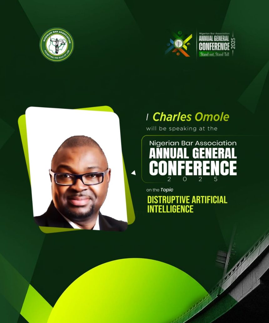 Dr. Charles Omole Set to Speak on “Disruptive Artificial Intelligence” at NBA-AGC 2025