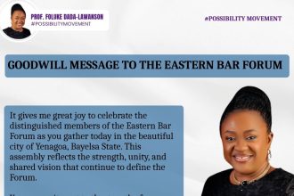 GOODWILL MESSAGE FROM PROFESSOR FOLUKE DADA - LAWANSON TO THE EASTERN BAR FORUM