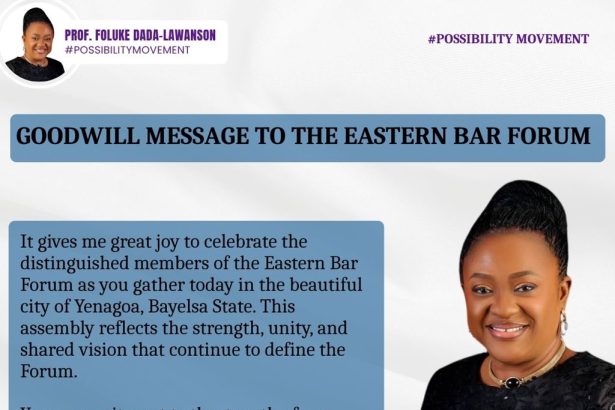 GOODWILL MESSAGE FROM PROFESSOR FOLUKE DADA - LAWANSON TO THE EASTERN BAR FORUM