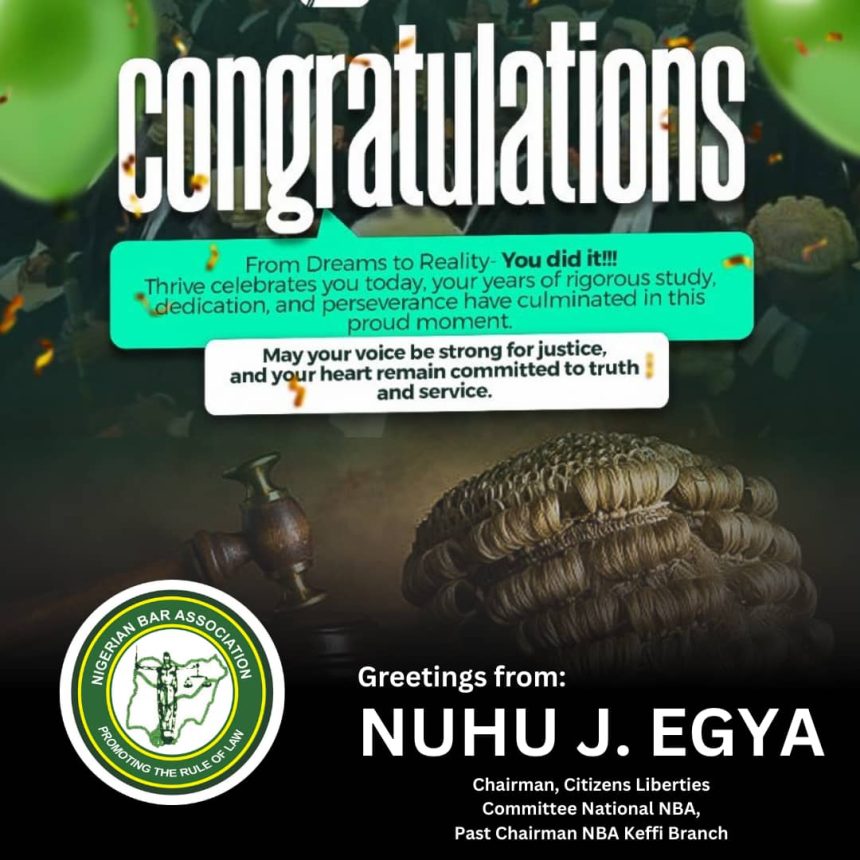 Congratulations to the New Wigs: NBA Citizens Liberties Committee Chairman Nuhu J. Egya Sends Heartfelt Message of Encouragement