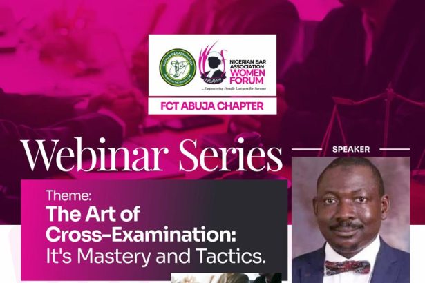 NBA Women Forum FCT Chapter Hosts Webinar on “The Art of Cross-Examination”