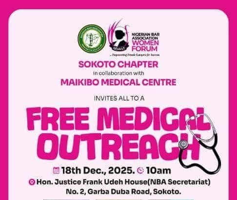 NBA WOMEN FORUM SOKOTO CHAPTER, IN COLLABORATION WITH MAIKIBO MEDICAL CENTER, TO HOST FREE MEDICAL OUTREACH FOR WOMEN LAWYERS