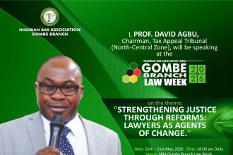 NBA GOMBE LAW WEEK 2026: PROF. DAVID AGBU TO SPEAK ON JUSTICE REFORMS AND THE ROLE OF LAWYERS AS AGENTS OF CHANGE