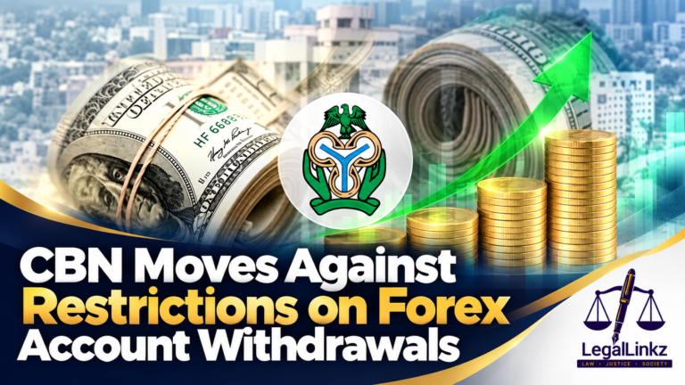 CBN Moves Against Restrictions on Forex Account Withdrawals