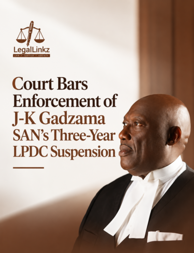 Court Bars Enforcement of J-K Gadzama SAN’s Three-Year LPDC Suspension