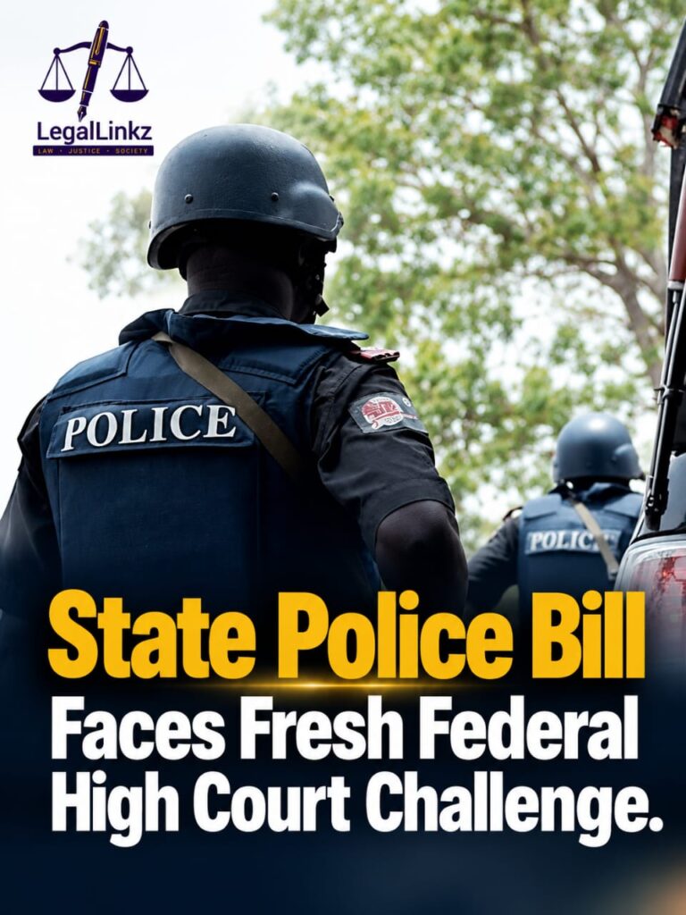 State Police Bill Faces Fresh Federal High Court Challenge
