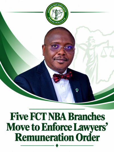 Five FCT NBA Branches Move to Enforce Lawyers’ Remuneration Order