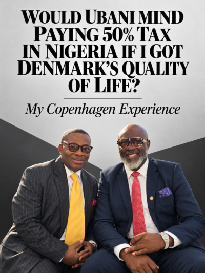WOULD UBANI MIND PAYING 50% TAX IN NIGERIA