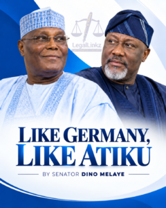 Like Germany, Like Atiku — Dino Melaye