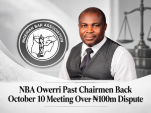 NBA Owerri Past Chairmen Back October 10 Meeting Over ₦100m Dispute